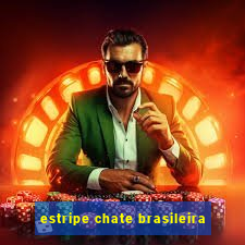 estripe chate brasileira